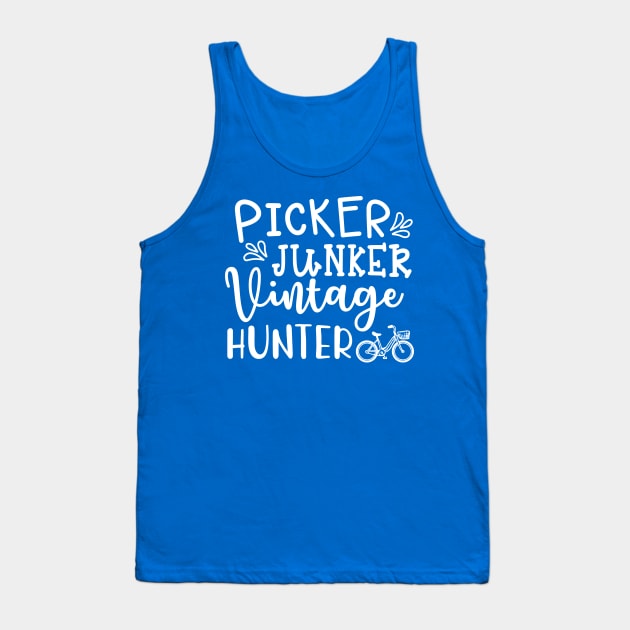 Picker Hunter Vintage Hunter Antique Thrifting Reseller Cute Tank Top by GlimmerDesigns